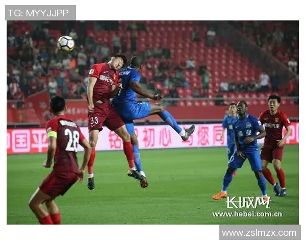 华夏幸福与河南建业精彩对决回顾全场录像及精彩瞬间分析